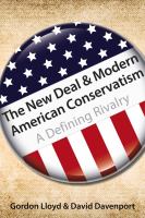 The New Deal & modern American conservatism : a defining rivalry /