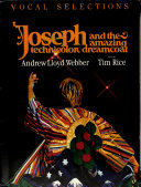 Joseph and the amazing Technicolor dreamcoat : vocal selections /