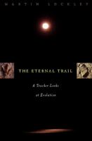 The eternal trail : a tracker looks at evolution /