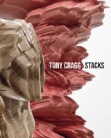 Tony Cragg : stacks /