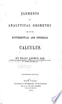 Elements of analytical geometry and of the differential and integral calculus.