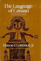 The language of Canaan : metaphor and symbol in New England from the Puritans to the trancendentalists /