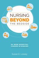 Nursing beyond the bedside : 60 non-hospital careers in nursing /