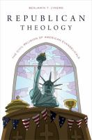 Republican theology : the civil religion of American evangelicals /