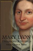 Mary Lyon, documents and writings /