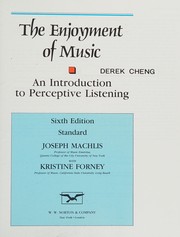 The enjoyment of music : an introduction to perceptive listening.