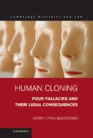Human cloning : four fallacies and their legal consequences /