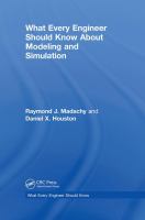 What every engineer should know about modeling and simulation /