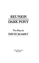 Reunion ; Dark pony : two plays /