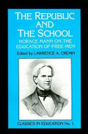 The republic and the school; the education of free men.
