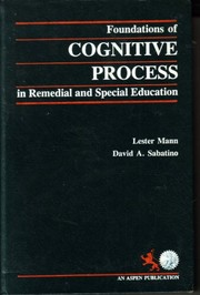 Foundations of cognitive process in remedial and special education /
