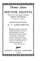 Doctor Faustus; the life of the German composer, Adrian Leverkühn,
