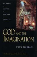 God and the imagination : on poets, poetry, and the ineffable /