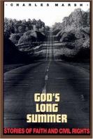 God's long summer : stories of faith and civil rights /