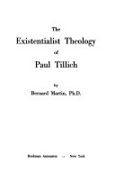 The existentialist theology of Paul Tillich.