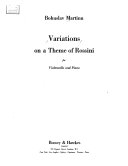 Variations on a theme of Rossini : for violoncello and piano /