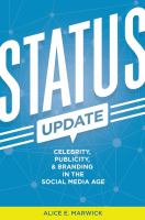 Status update : celebrity, publicity, and branding in the social media age /