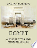 Egypt: ancient sites and modern scenes,
