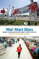 Wal-Mart wars : moral populism in the twenty-first century /