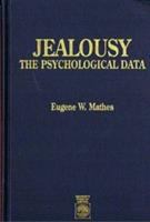 Jealousy : the psychological data /