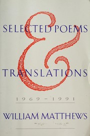 Selected poems and translations, 1969-1991 /