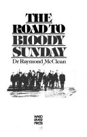 The road to Bloody Sunday /