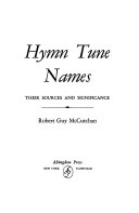 Hymn tune names: their sources and significance.