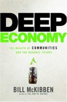 Deep economy : the wealth of communities and the durable future /