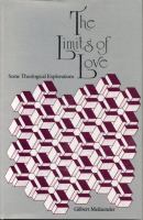 The limits of love : some theological explorations /