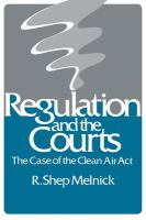 Regulation and the courts : the case of the Clean Air Act /