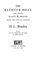 The bathtub hoax, and other blasts & bravos from the Chicago tribune.