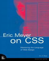 Eric Meyer on CSS : mastering the language of Web design /