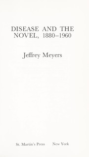 Disease and the novel, 1880-1960 /