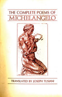 The complete poems of Michelangelo.