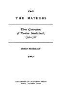 The Mathers three generations of Puritan intellectuals, 1596-1728 /