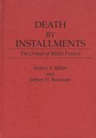 Death by installments : the ordeal of Willie Francis /