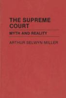 The Supreme Court : myth and reality /