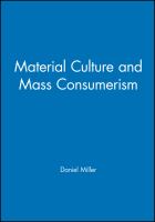 Material culture and mass consumption /
