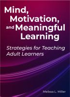 Mind, motivation, and meaningful learning : strategies for teaching adult learners /