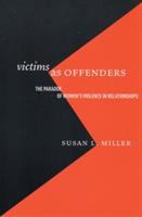 Victims as offenders : the paradox of women's violence in relationships /