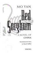 Red sorghum : a novel of China /