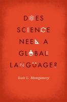 Does science need a global language? : English and the future of research /