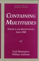Containing multitudes : poetry in the United States since 1950 /