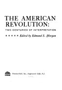 The American Revolution: two centuries of interpretation,