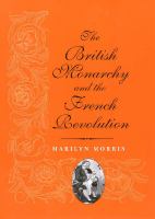 The British monarchy and the French Revolution /