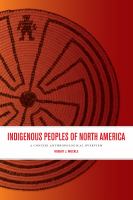 Indigenous peoples of North America : a concise anthropological overview /