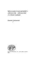 William Faulkner's Absalom, Absalom! : a critical casebook /