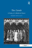 The carole : a study of a medieval dance /