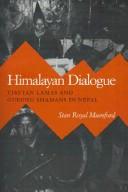 Himalayan dialogue : Tibetan lamas and Gurung shamans in Nepal /