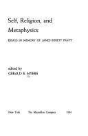 Self, religion, and metaphysics; essays in memory of James Bissett Pratt.